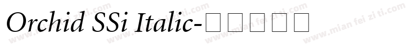 Orchid SSi Italic字体转换